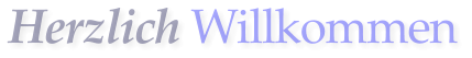 Herzlich Willkommen