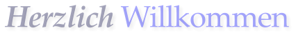 Herzlich Willkommen