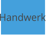 Handwerk