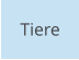 Tiere