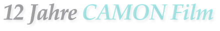 12 Jahre CAMON Film